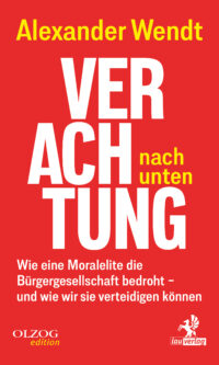 Wendt - Verachtung nach unten